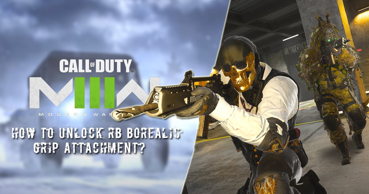 COD MW3 Guide: How to Unlock RB Borealis Grip Attachment?