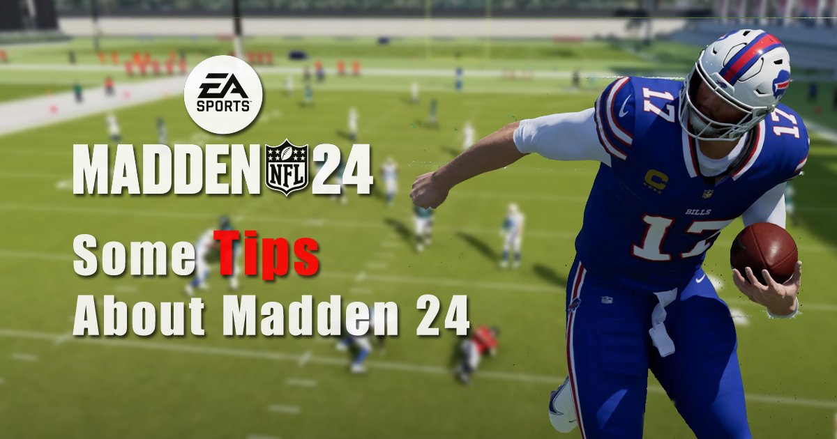 Some Tips About Madden 24